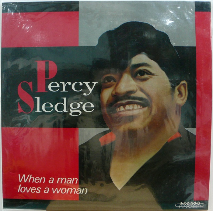 Percy Sledge / When a man loves a woman