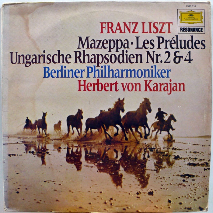 Franz Liszt : Mazeppa, Les Preludes, Ungarische Rhapsodien Nr.2 &amp; 4 / Herbert von Karajan