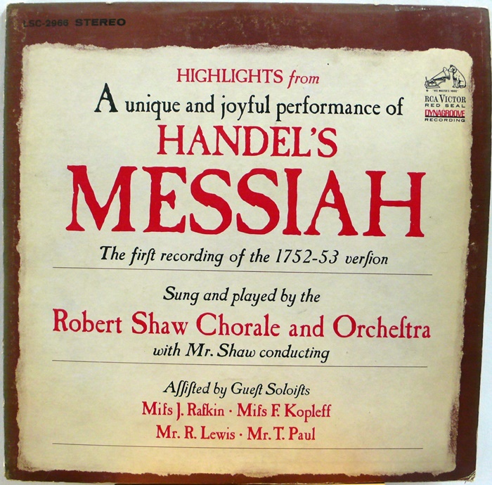 HENDEL&#039;S MESSIAH / ROBERT SHAW CHORALE AND ORCHESTRA