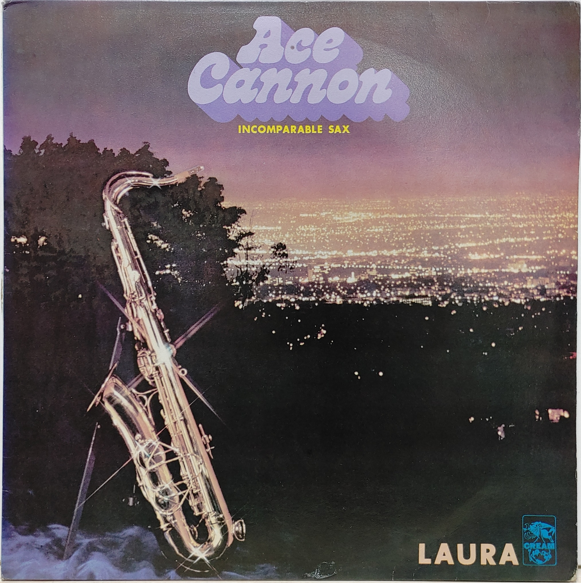 ACE CANNON INCOMPARABLE SAX / LAURA