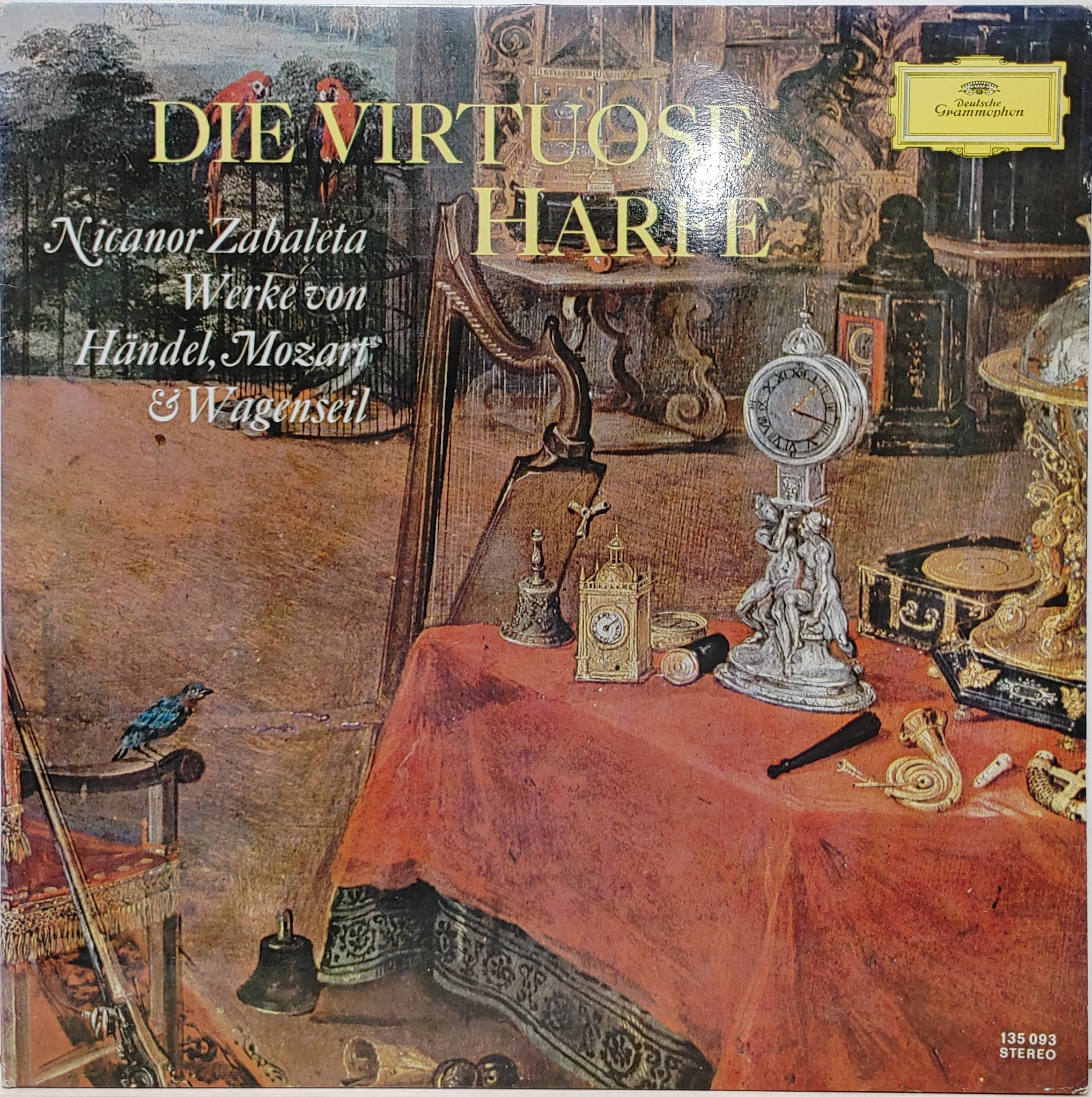 Die Virtuose Harfe / Nicanor Zabaleta Karlheinz Zoller Handel Mozart Wagenseil