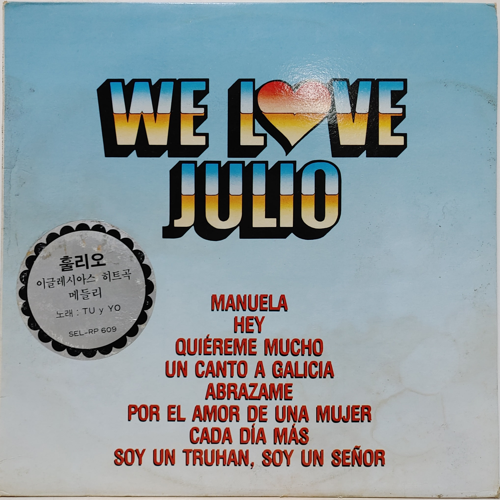 Julio Iglesias / We Love Julio