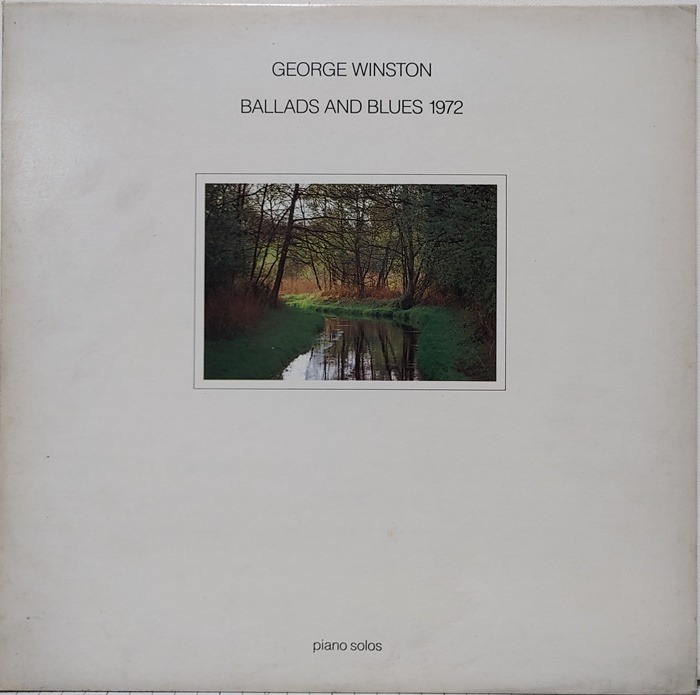 George Winston / Ballads And Blues 1972