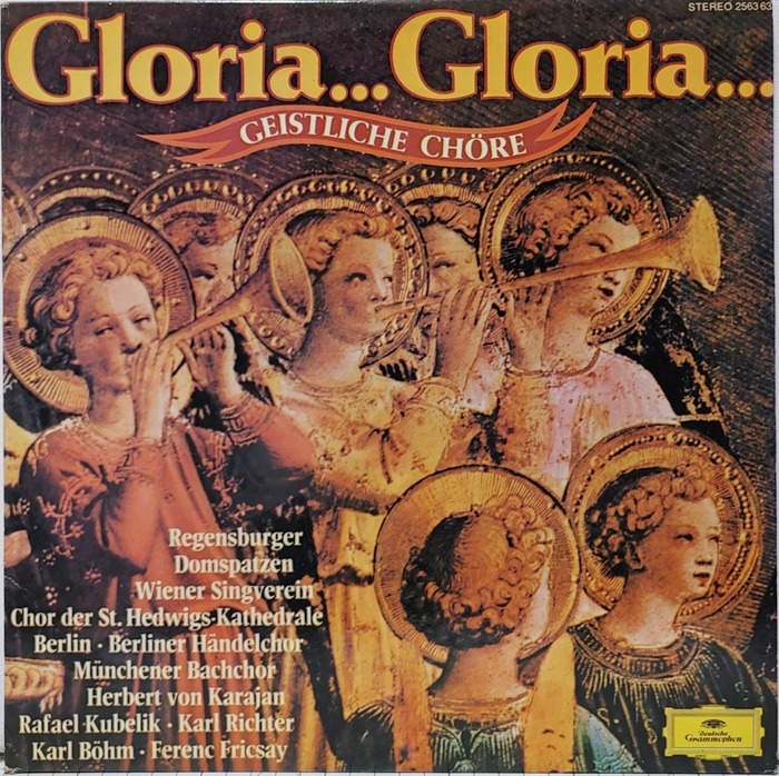 Gloria... Gloria... / Geistliche Chore