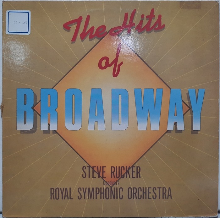 The Hits of BROADWAY / Steve Rucker Conducts Royal Symphony Orchestra