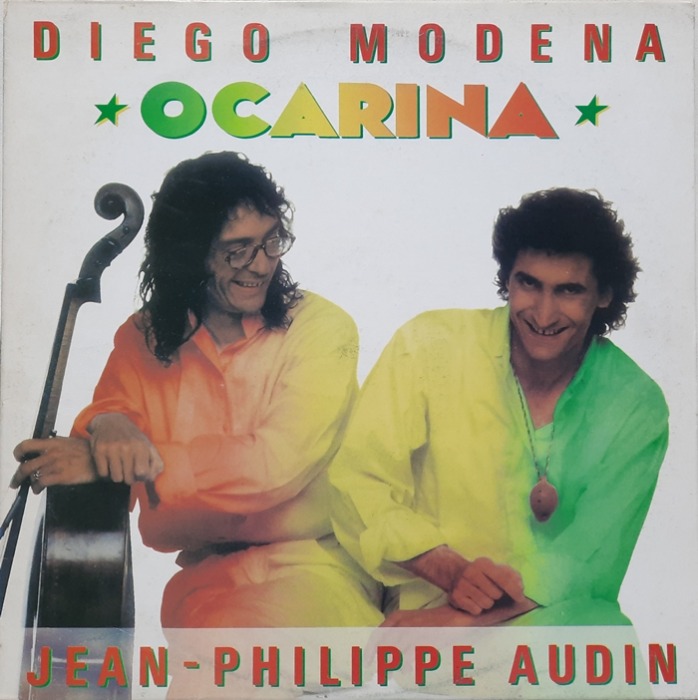 DIEGO MODENA &amp; JEAN-PHILIPPE AUDIN / OCARINA