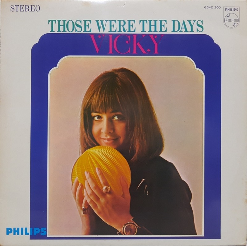 VICKY / THOSE WERE THE DAYS