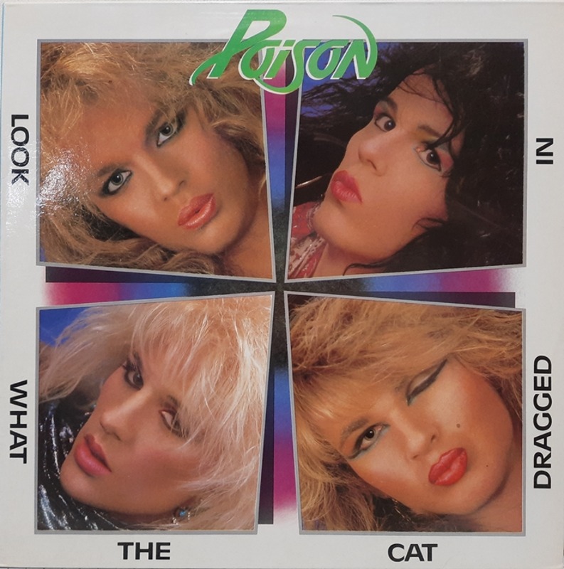 Poison / LOOK WHAT THE CAT DRAGGED IN