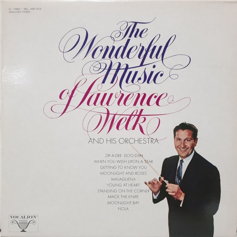 The Wonderful Music of LAWRENCE WELK and His Orchestra