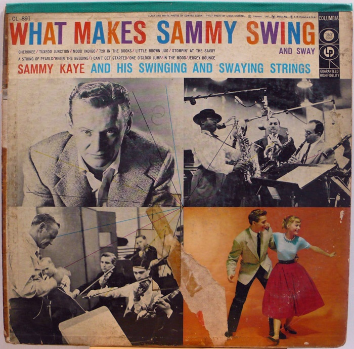 Sammy Kaye / What Makes Sammy Swing