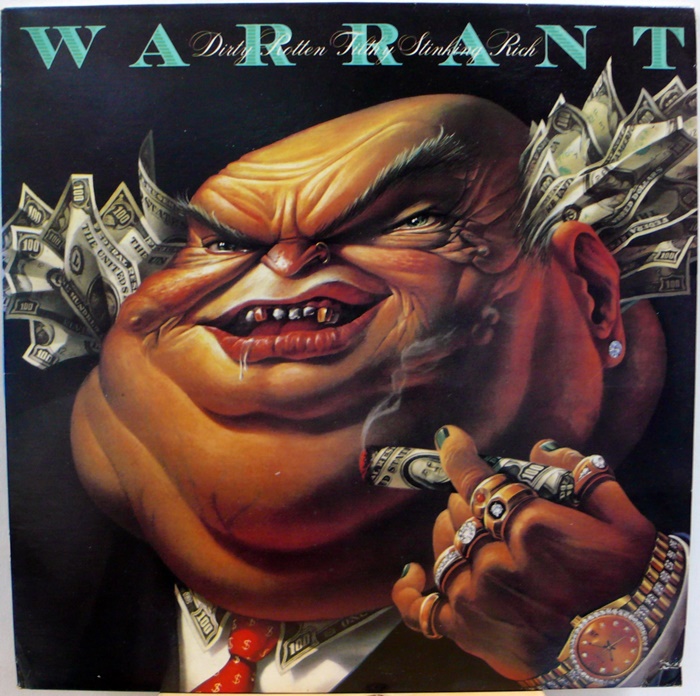 WARRANT / DIRTY ROTTEN FILTHY STINKING RICH