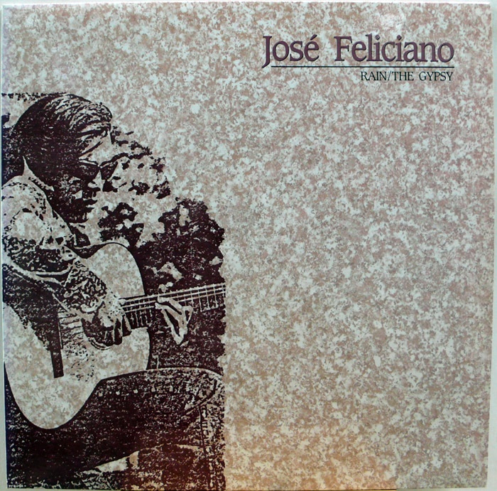 JOSE FELICIANO / RAIN / THE GYPSY
