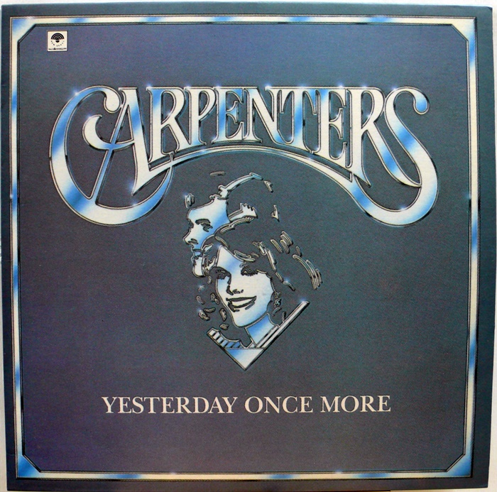 CARPENTERS / YESTERDAY ONCE MORE