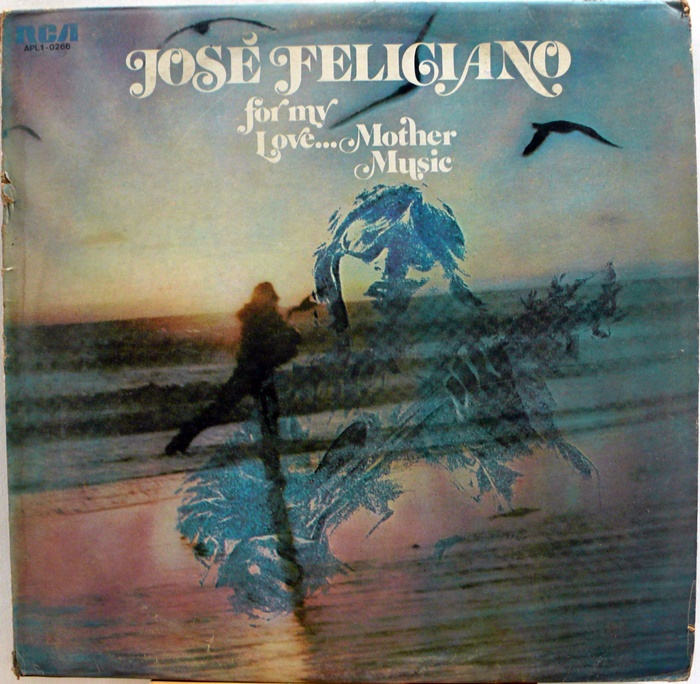 JOSE FELICIANO / FOR MY LOVE MOTHER MUSIC