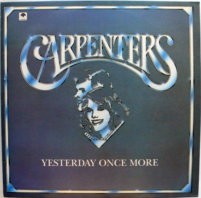 CARPENTERS / YESTERDAY ONCE MORE