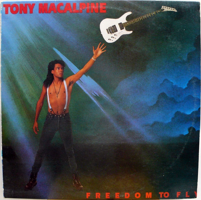 TONY MACALPINE / FREEDOM TO FLY
