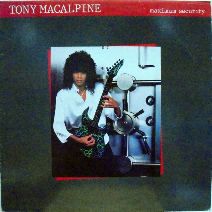 TONY MACALPINE / MAXIMUM SECURITY