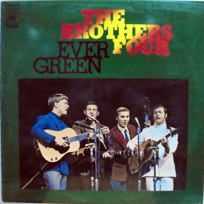 BROTHERS FOUR / EVER GREEN
