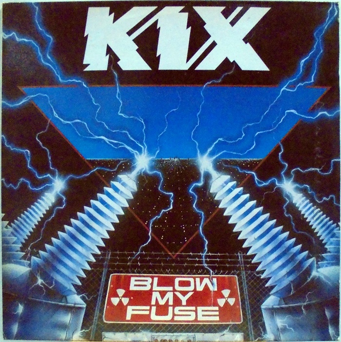 KIX / BLOW MY FUSE