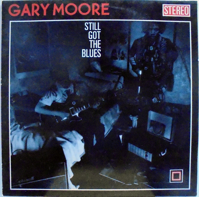 GARY MOORE / STILL GOT THE BLUES