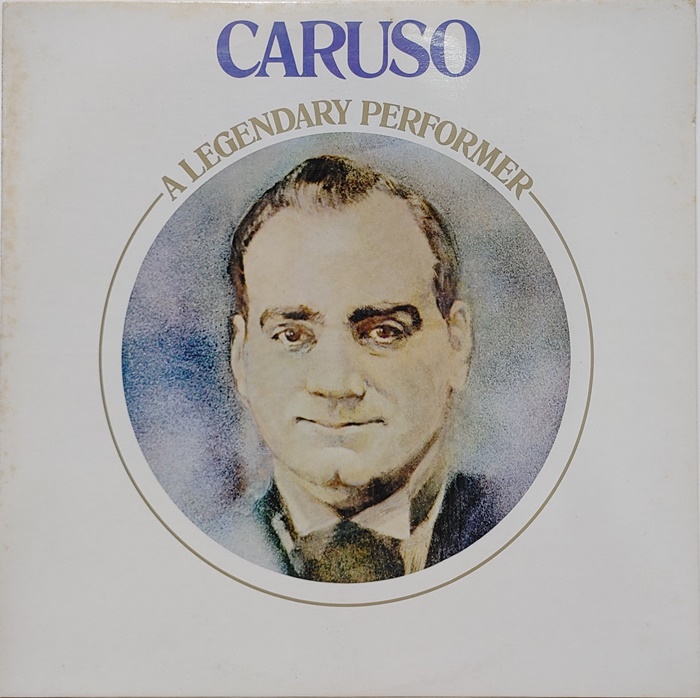 CARUSO / A LEGENDARY PERFORMER