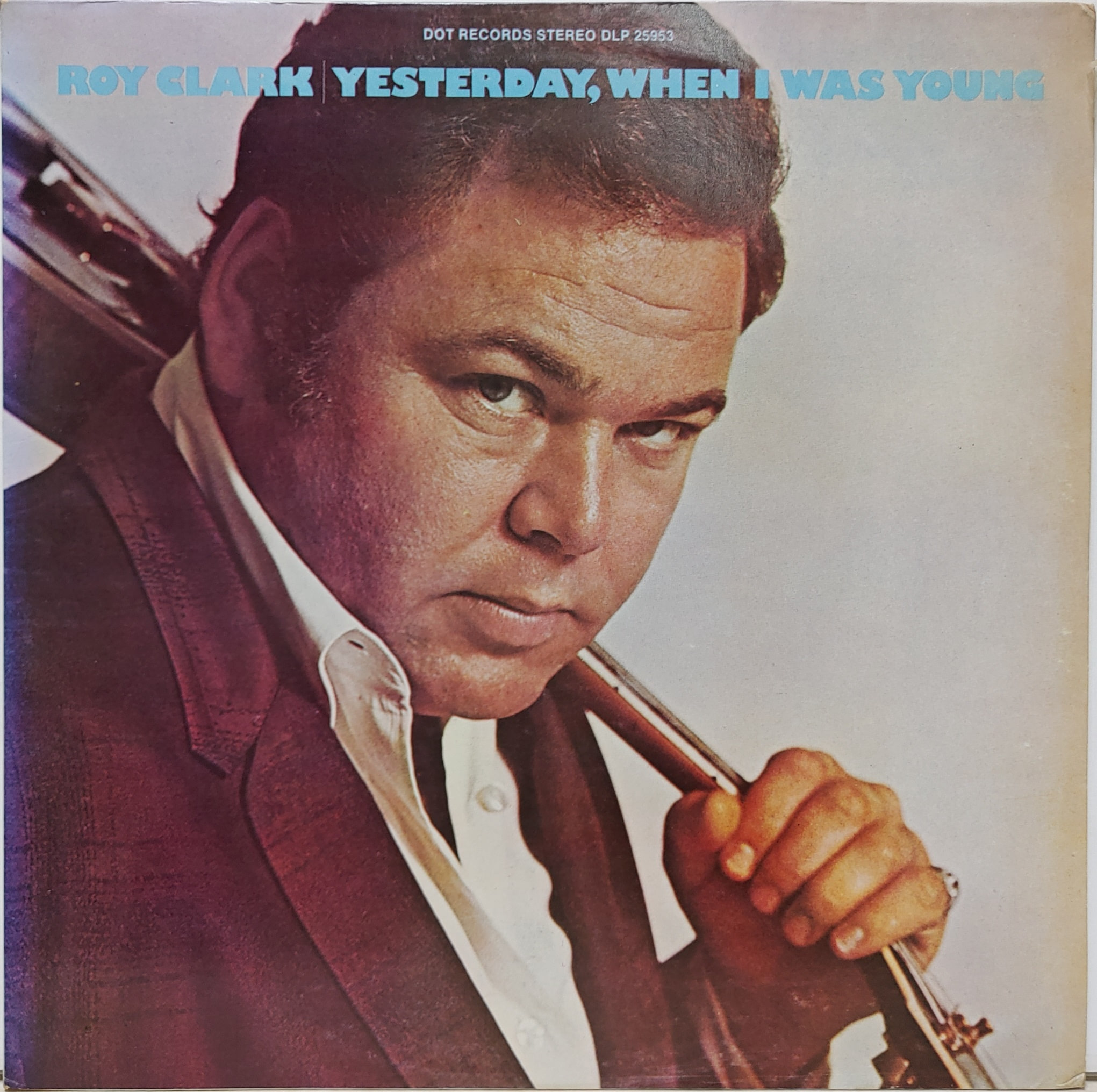 ROY CLARK / YESTERDAY, WHEN I WAS YOUNG