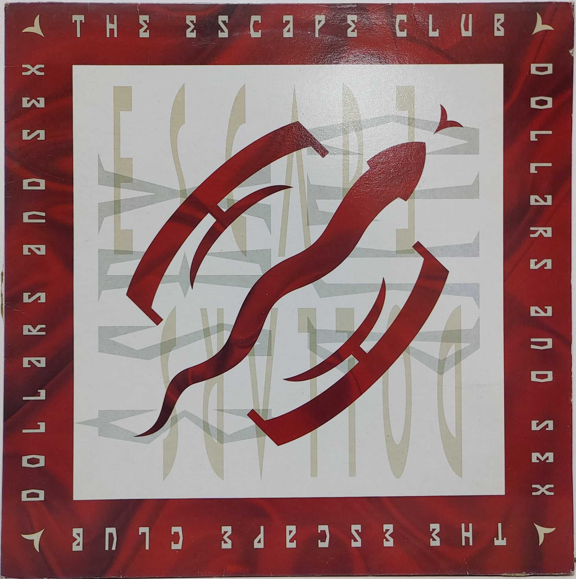 THE ESCAPE CLUB / DOLLARS AND SEX