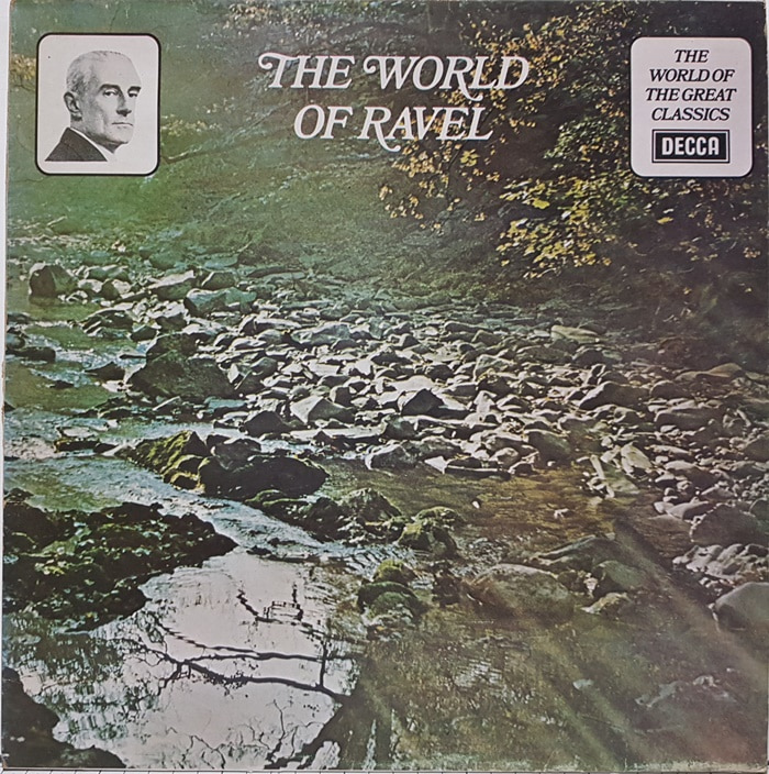 The World Of The Great Classics / The World Of Ravel