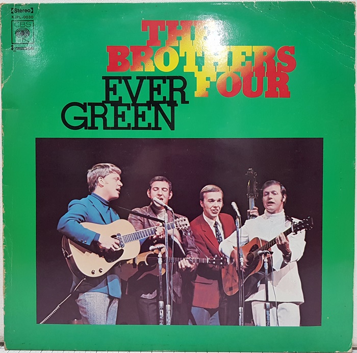 THE BROTHERS FOUR / EVER GREEN