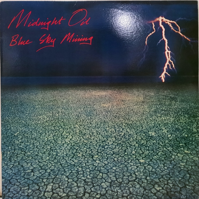 Midnight Oil / Blue Sky Mining