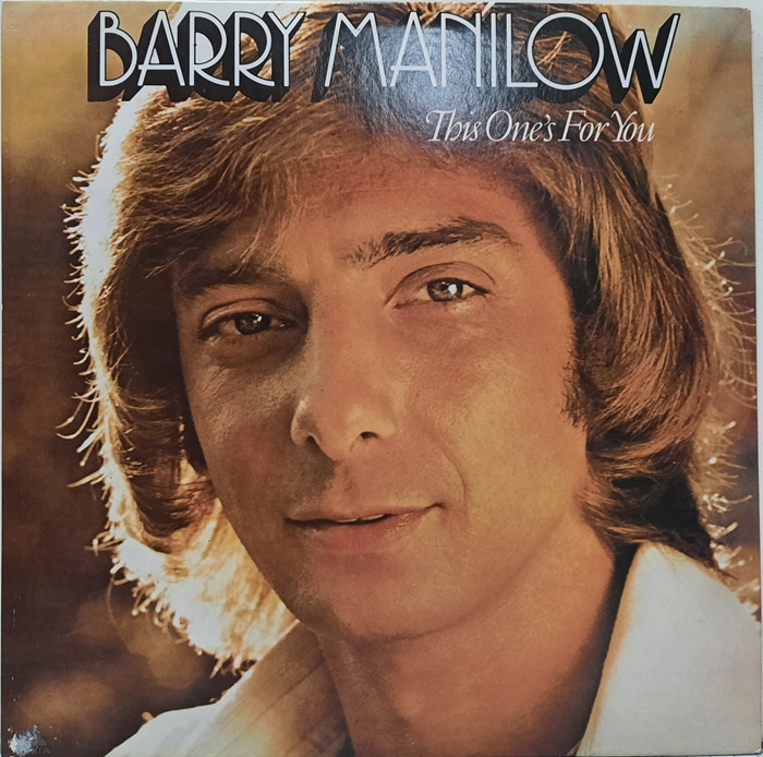 BARRY MANILOW / THIS ONE&#039;S FOR YOU