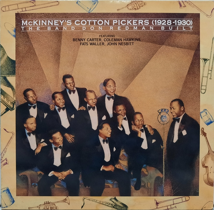 McKINNEY&#039;S COTTON PICKERS / THE BAND DON REDMAN BUILT(1928-1930)(수입)
