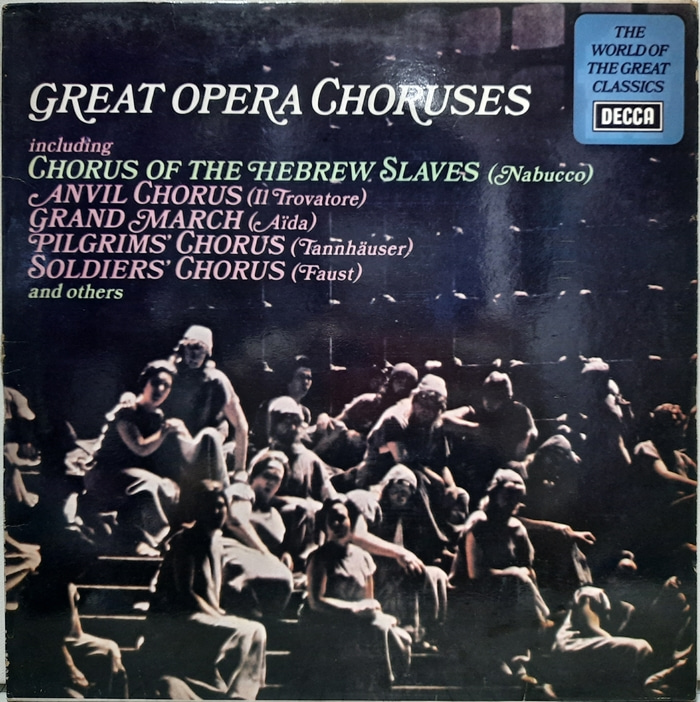 The World Of The Great Classics / Great Opera Choruses