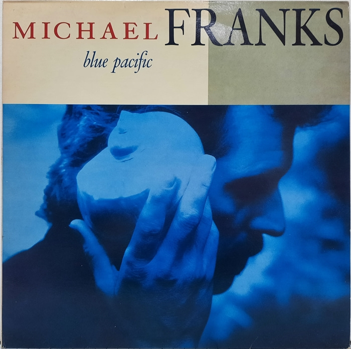 MICHAEL FRANKS / BLUE PACIFIC