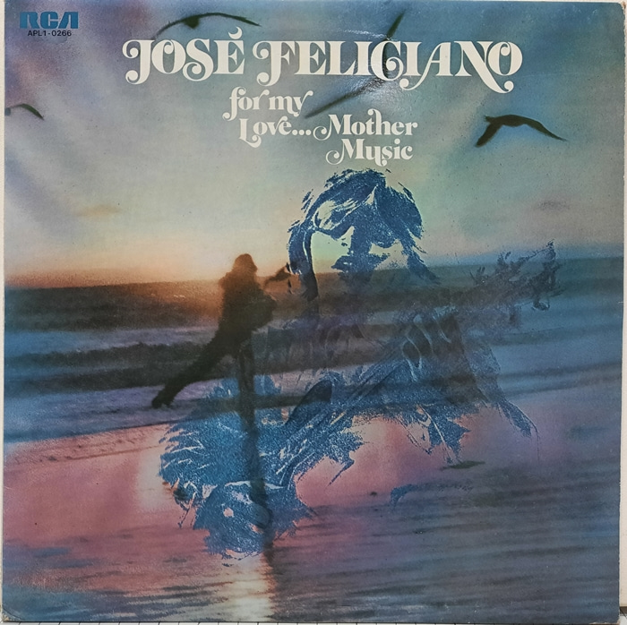 JOSE FELICIANO / FOR MY LOVE MOTHER MUSIC