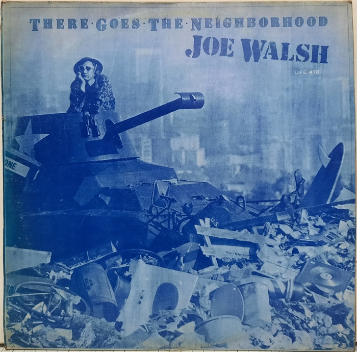 JOE WALSH / THERE GOES THE NEIGHBORHOOD(카피음반)