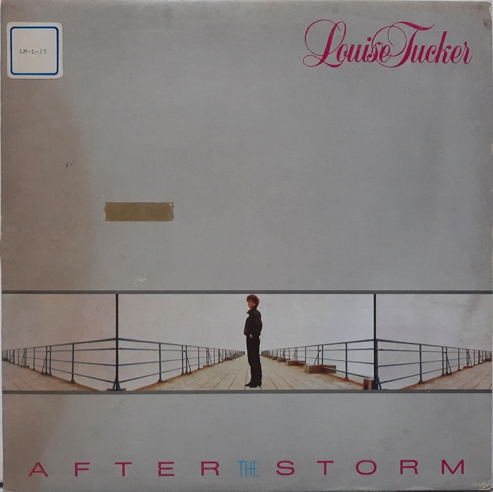 LOUISE TUCKER / AFTER THE STORM
