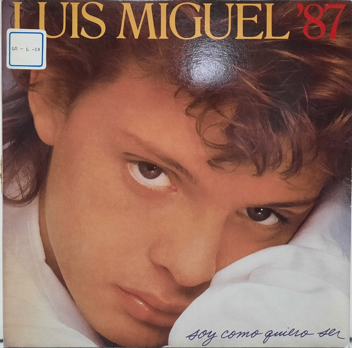 LUIS MIGUEL / &#039;87 SOY COMO QUIERO SER