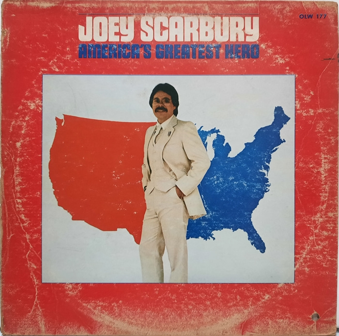 JOEY SCARBURY / America&#039;s Greatest Hero
