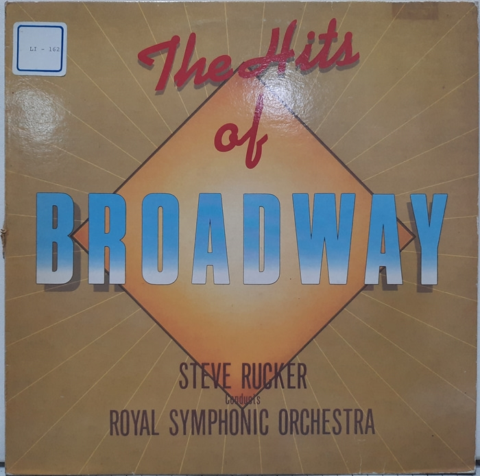 The Hits of BROADWAY / Steve Rucker Conducts Royal Symphony Orchestra