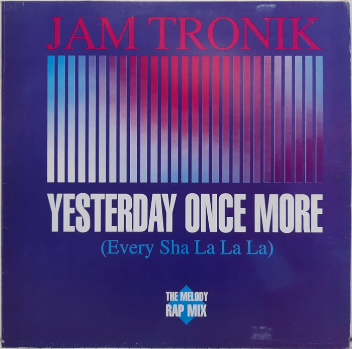 JAM TRONIK / Yesterday Once More(수입 카피음반)