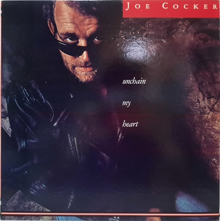 JOE COCKER / UNCHAIN MY HEART