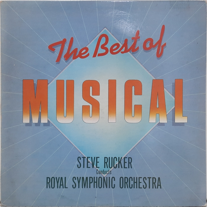 THE BEST OF MUSICAL / Steve Rucker conducting Royal Symphonic Orchestra