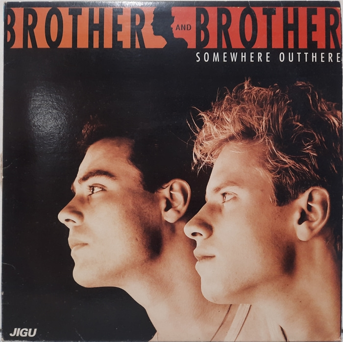 BROTHER AND BROTHER / SOMEWHERE OUTTHERE