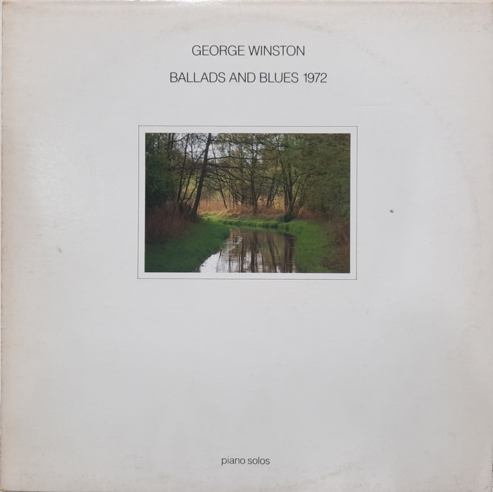 George Winston / Ballads And Blues 1972
