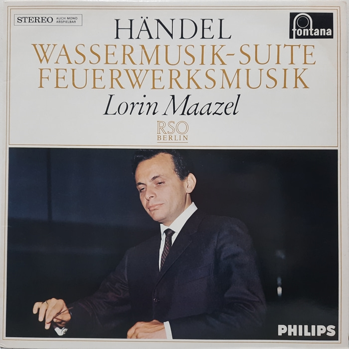 Handel / Wassermusik-Suite Feuerwerksmusilk Lorin Maazel