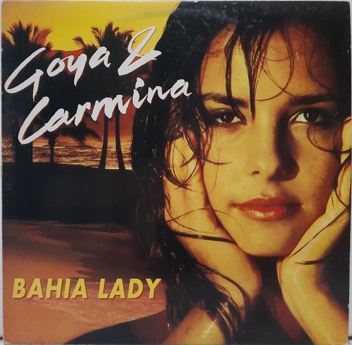 GOYA &amp; CARMINA / BAHIA LADY