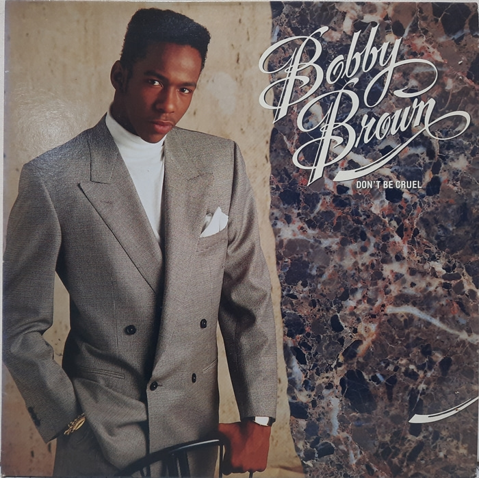 Bobby Brown / DON&#039;T BE CRUEL