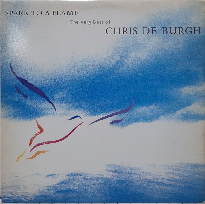 CHRIS DE BURGH / SPARK TO A FLAME THE VERY BEST OF CHRIS DE BURGH