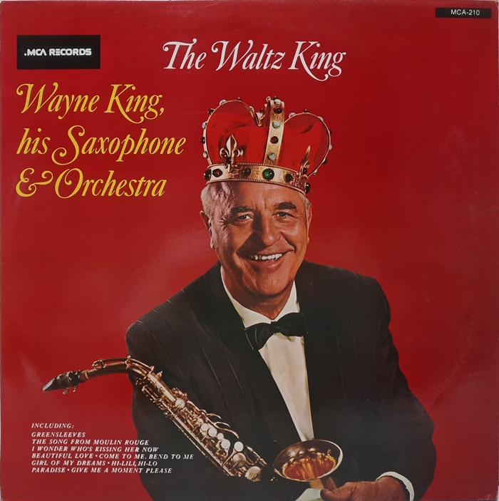 The Waltz King / Wayne King And His Orchestra
